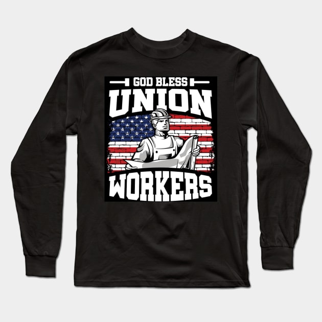 God Bless Union Workers Long Sleeve T-Shirt by  The best hard hat stickers 